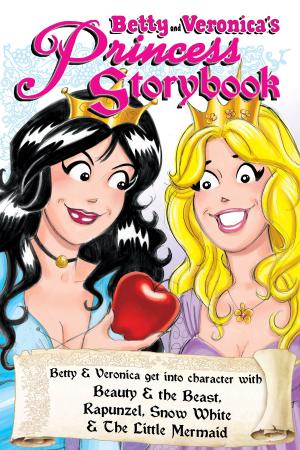 Cover of Betty & Veronica's Princess Storybook