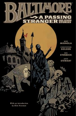 Cover of the book Baltimore Volume 3: A Passing Stranger and Other Stories by Evan Dorkin, Sarah Dyer, Mike Mignola