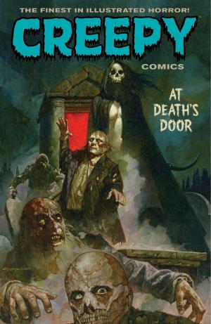 Cover of Creepy Comics Volume 2: At Death's Door