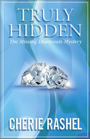 Cover of Truly Hidden “The Missing Diamonds Mystery”