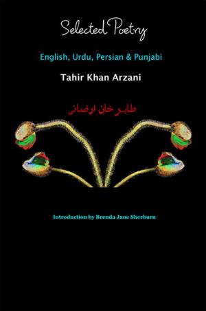 Cover of Selected Poetry ~ English, Urdu, Persian & Punjabi
