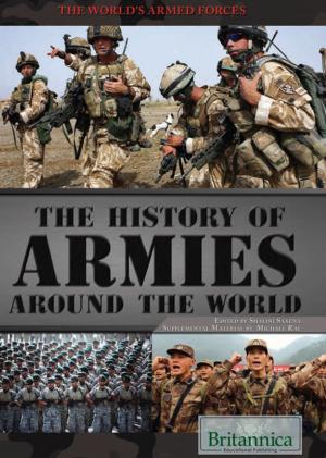 Cover of the book The History of Armies Around the World by Jeff Simmons