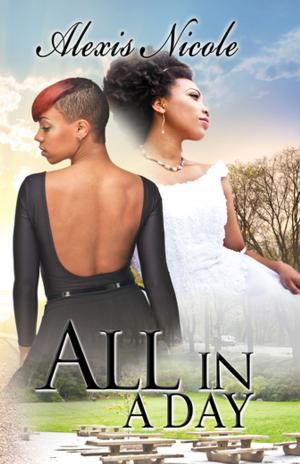 Cover of the book All in a Day by Casheena Parker