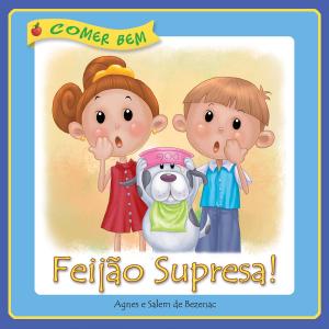 Cover of the book Feijão Supresa! by Salem de Bezenac, Amy Upshaw