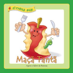 Cover of the book Maçã Tantã by Salem de Bezenac, Amy Upshaw