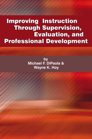Cover of the book Improving Instruction Through Supervision, Evaluation, and Professional Development by Dilip Vasudeo Kulkarni