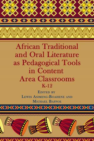 Cover of the book African Traditional And Oral Literature As Pedagogical Tools In Content Area Classrooms by 