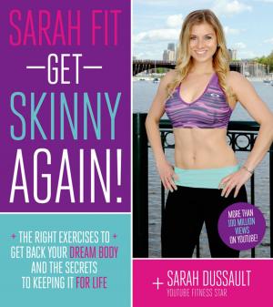 Cover of the book Sarah Fit: Get Skinny Again! by Dai Manuel