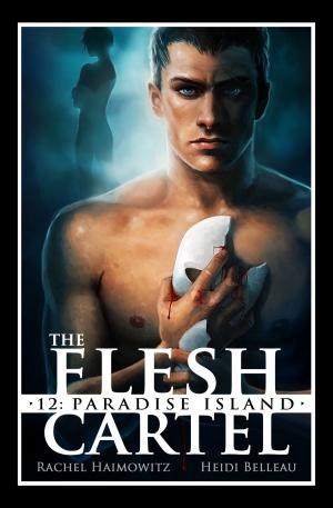 Cover of the book The Flesh Cartel #12: Paradise Island by Rebecca Birch
