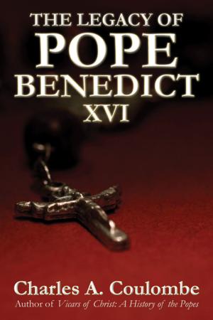 Cover of the book The Legacy of Pope Benedict XVI by Steve Hendrix, The Washington Post