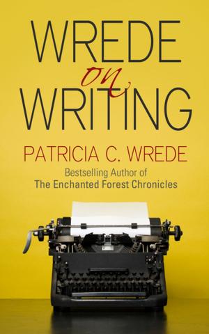 Book cover of Wrede on Writing