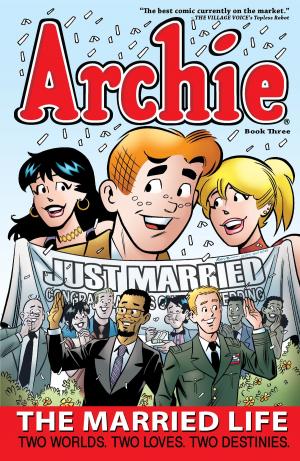 Cover of Archie: The Married Life Book 3