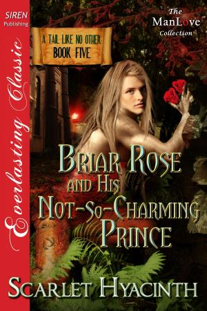 Cover of the book Briar Rose and His Not-So-Charming Prince by Skye Michaels