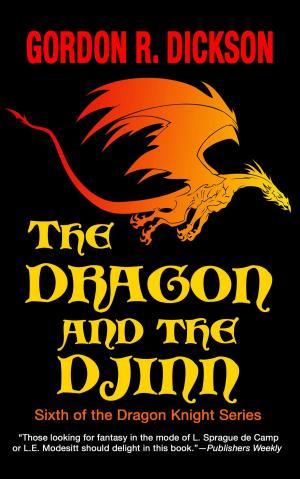 Cover of the book The Dragon and the Djinn by Gordon R. Dickson