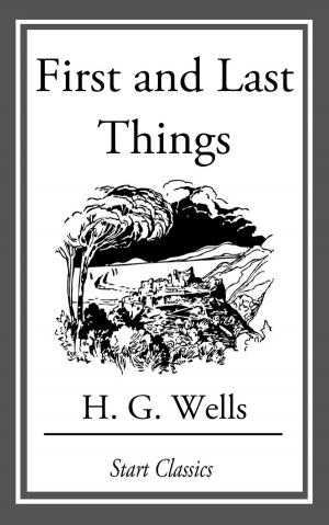 Cover of the book First and Last Things by Sewell Peaslee Wright