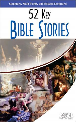 Cover of the book 52 Key Bible Stories by Gregory Baumer, John Cortines