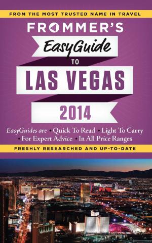 Cover of the book Frommer's EasyGuide to Las Vegas 2014 by Martha Cheng
