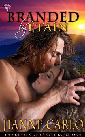 Cover of the book Branded by Etain by Jianne Carlo