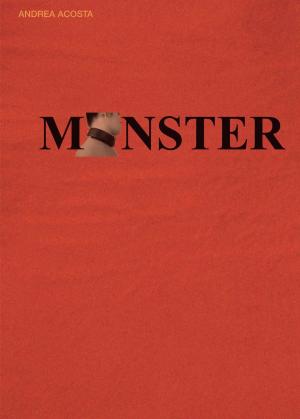 Cover of the book Monster by Daniel Eduardo Suero Alonso