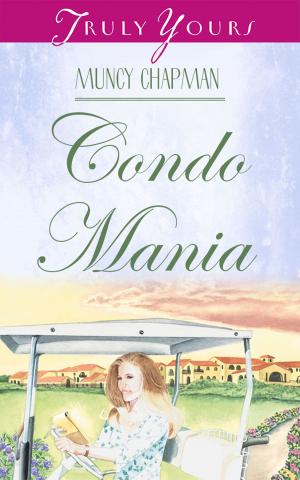 Cover of the book Condo Mania by Elisheba Haxby