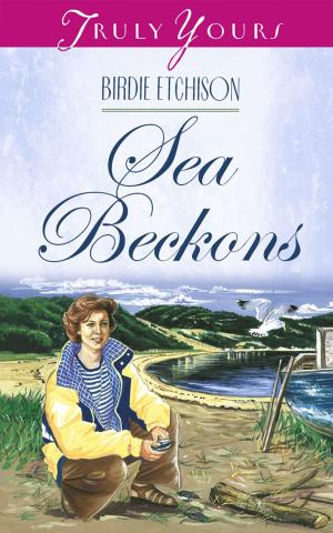 Cover of the book The Sea Beckons by Kathleen Fuller, Vickie McDonough, Lauraine Snelling, Margaret Brownley, Marcia Gruver, Cynthia Hickey, Shannon McNear, Michelle Ule, Anna Carrie Urquhart