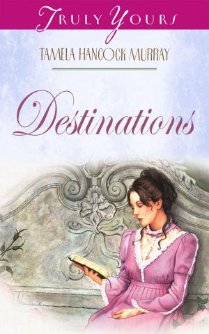 Cover of the book Destinations by Pamela Griffin