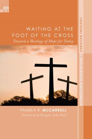 Cover of the book Waiting at the Foot of the Cross by Ronald P. Byars
