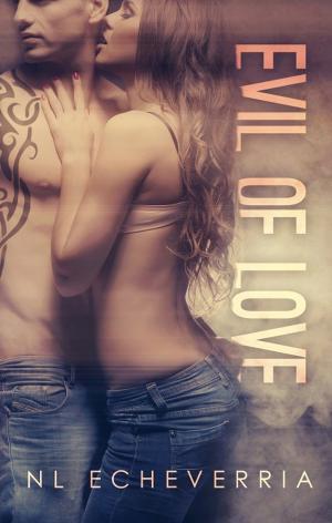 Cover of the book Evil Of Love by Matthew Luke