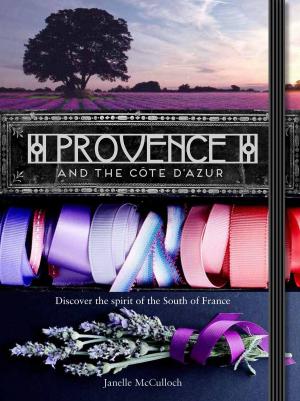 Cover of the book Provence and the Cote d'Azur by Lentil Purbrick, Matt Purbrick