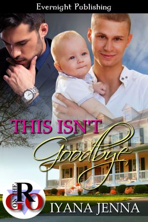 Cover of the book This Isn't Goodbye by Jenika Snow