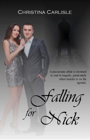Cover of the book Falling for Nick by Justine Elvira