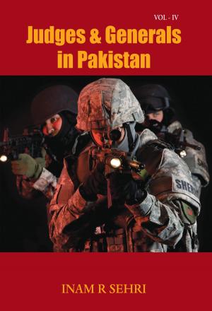 Cover of the book Judges & Generals in Pakistan Volume IV by Paul Purnell