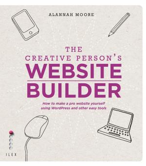 Cover of the book The Creative Person's Website Builder by Heather Couper, Nigel Henbest