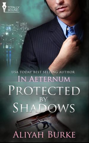 Cover of the book Protected by Shadows by A.J. Llewellyn, D.J. Manly
