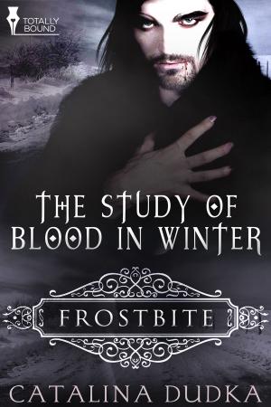 Cover of the book The Study of Blood in Winter by Crissy Smith