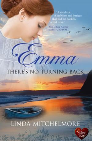 Cover of the book Emma: There's No Turning Back by Beverley Eikli