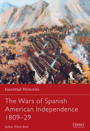 Cover of the book The Wars of Spanish American Independence 1809–29 by Vicki Karaminas, Vicki Karaminas, Adam Geczy