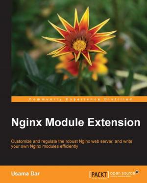 Cover of the book Nginx Module Extension by Sharan Kumar Ravindran, Vikram Garg