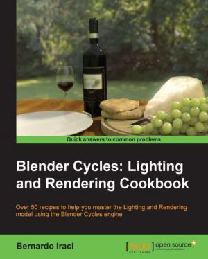 Cover of the book Blender Cycles: Lighting and Rendering Cookbook by Steve Buchanan, Robert Hedblom, Islam Gomaa, Flemming Riis