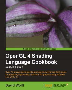 Cover of the book OpenGL 4 Shading Language Cookbook - Second Edition by Katharine Jarmul, Richard Lawson