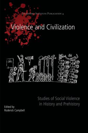 Cover of the book Violence and Civilization by Catherine Frieman, Berit Valentin Eriksen