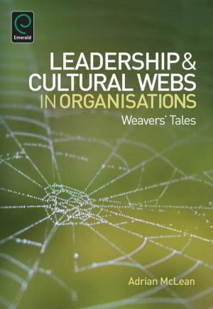 Cover of the book Leadership and Cultural Webs in Organisations by Glenn C. Blomquist, Kristian Bolin