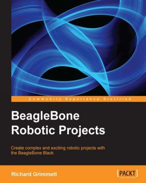 Cover of the book BeagleBone Robotic Projects by Sameer Paradkar