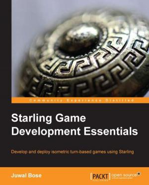 Cover of the book Starling Game Development Essentials by Lauren S. Ferro, Francesco Sapio