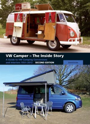Cover of the book VW Camper - The Inside Story by Dom Colbeck, Jon Steele