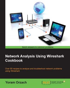 Cover of the book Network Analysis Using Wireshark Cookbook by Luca Massaron, Alberto Boschetti, Abhishek Thakur, Alexey Grigorev, Rajalingappaa Shanmugamani