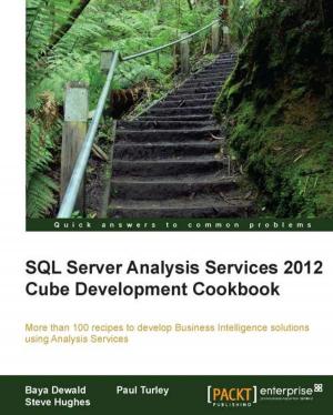 Cover of the book SQL Server Analysis Services 2012 Cube Development Cookbook by Tom Bray, Ethan Holmes