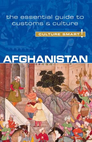 Cover of the book Afghanistan - Culture Smart! by Kate Cathey, Culture Smart!