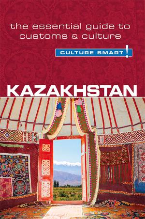 Cover of the book Kazakhstan - Culture Smart! by Eddy Kester, Brian McLean, Culture Smart!