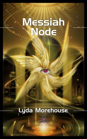 Cover of the book Messiah Node by Lyda Morehouse